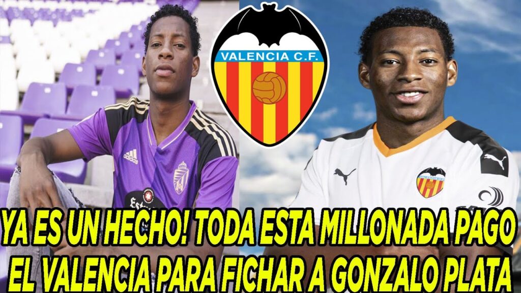 YA ES UN HECHO! TODA ESTA MILLONADA PAGO EL VALENCIA PARA FICHAR A GONZALO PLATA YA ES UN HECHO! TODA ESTA MILLONADA PAGO EL VALENCIA PARA FICHAR A GONZALO PLATA