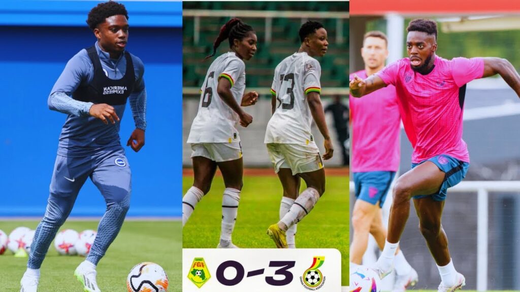 GOOD NEWS FOR BLACK STARS AS DF RETURNS🇬🇭 INAKI WILLIAMS, MOHAMMED SALISU & IDDRISU + BLACK QUEENS