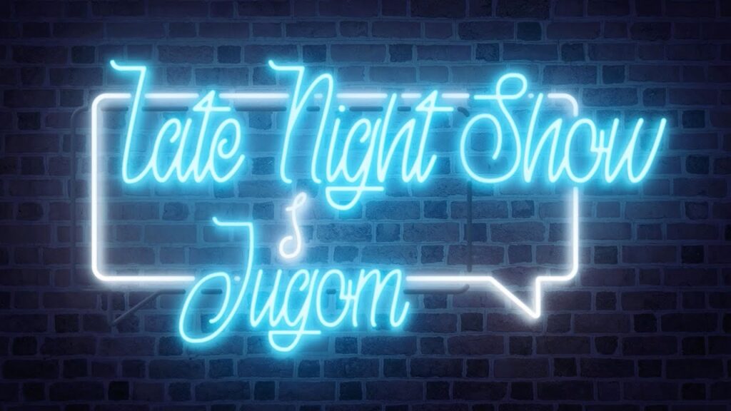 Late Night Show s Jugom