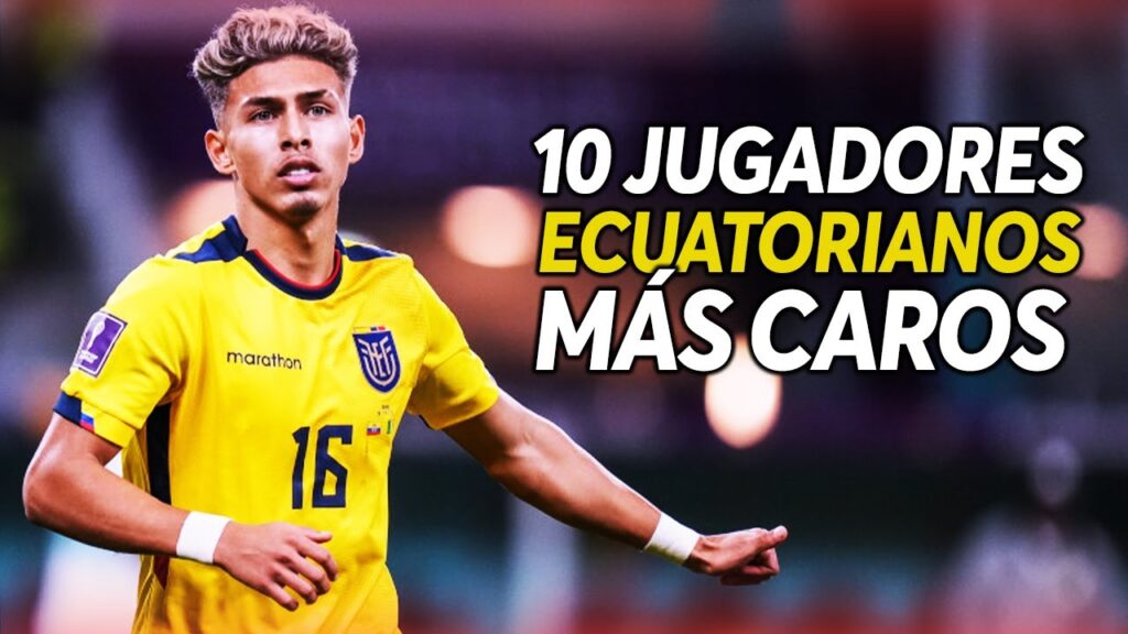 TOP 10 JUGADORES más CAROS de ECUADOR