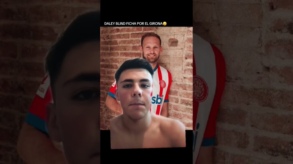 DALEY BLIND FICHA POR EL GIRONA FC❤️🤍 #shorts #gironafc