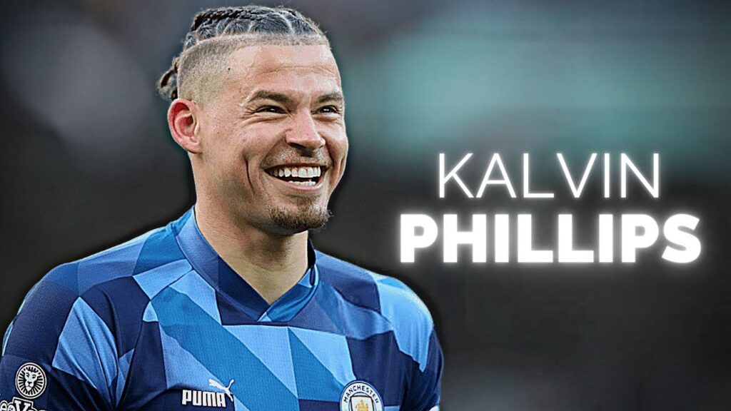 Kalvin Phillips - Season Highlights | 2023