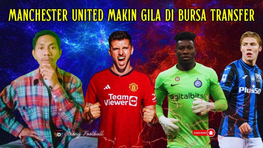 Manchester United Makin Gila Di Bursa Transfer