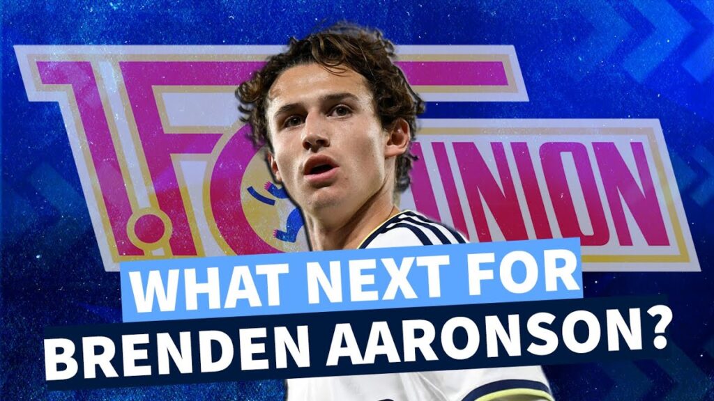 Heading to Union Berlin on loan | What next for USMNT star Brenden Aaronson?
