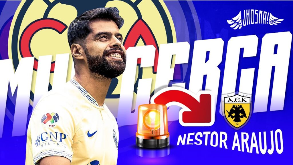 🚨¡DE REGRESO A EUROPA! 🔜🇬🇷Néstor Araujo - Últimas Noticias  - Jhos Ma!