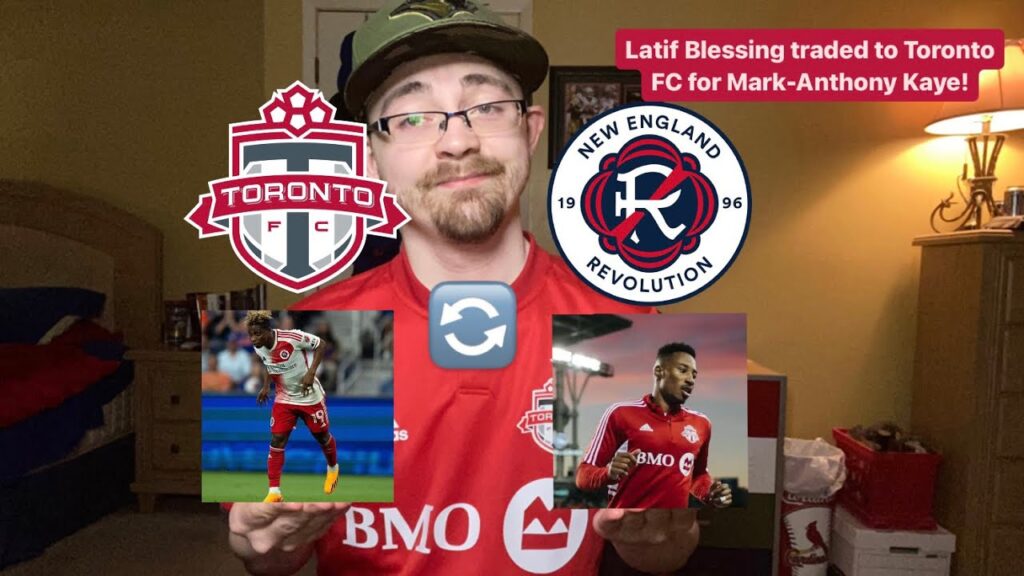 RSR5: Latif Blessing Traded to Toronto FC for Mark-Anthony Kaye!