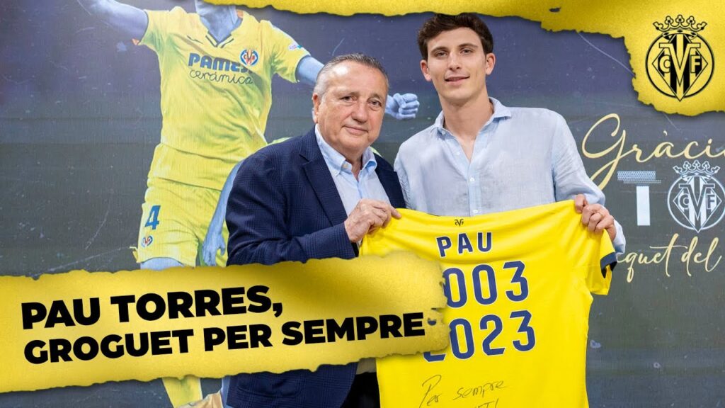 Pau Torres, groguet per sempre Pau Torres, groguet per sempre