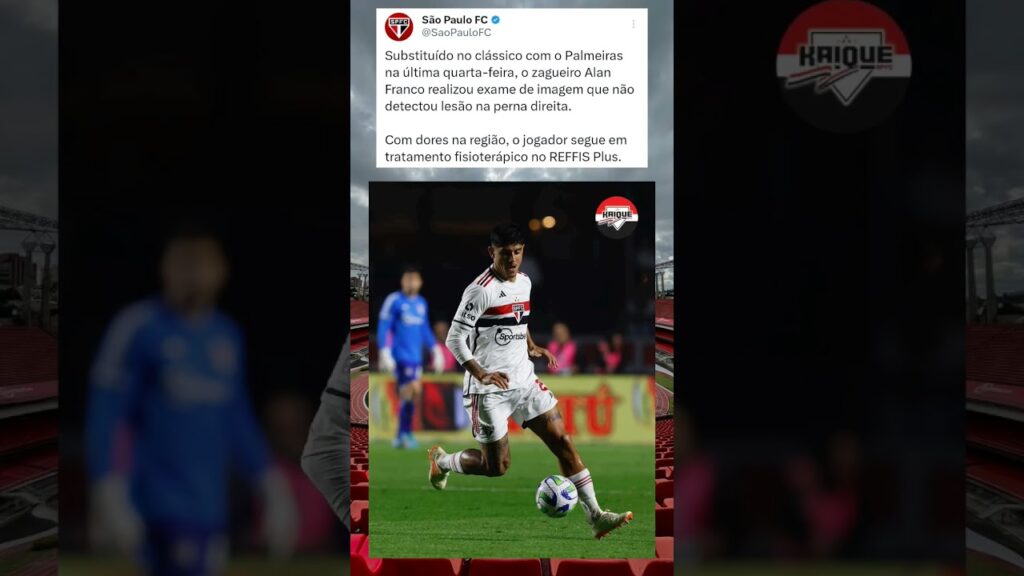 Não foi detectada lesão em Alan Franco #spfc