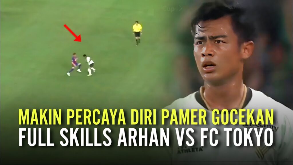 PRATAMA ARHAN VS FC TOKYO !! Full Individual Skills Pratama Arhan di Babak 32 Besar Emperor’s Cup PRATAMA ARHAN VS FC TOKYO !! Full Individual Skills Pratama Arhan di Babak 32 Besar Emperor's Cup