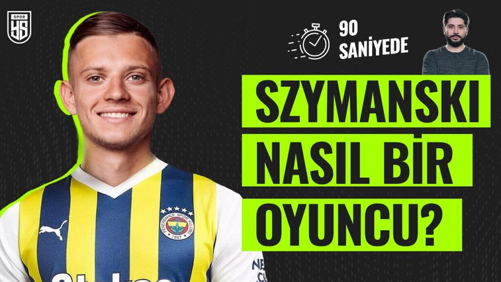 90 saniyede Sebastian Szymanski'yi anlattık: Fenerbahçe'de ne yapar?