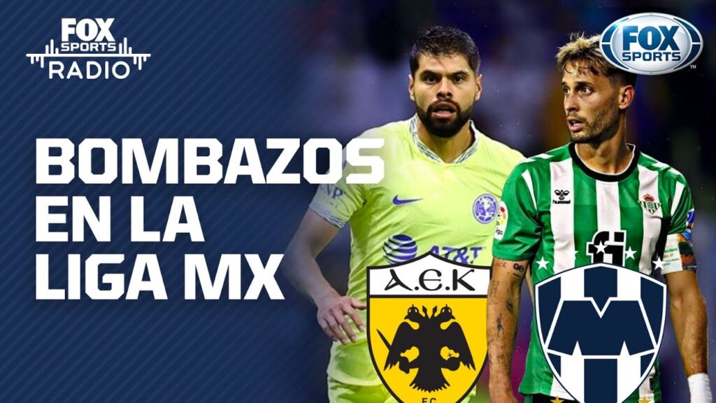 Néstor Araujo está en pláticas con el AEK y Canales se acerca a Rayados | FOX Sports Radio