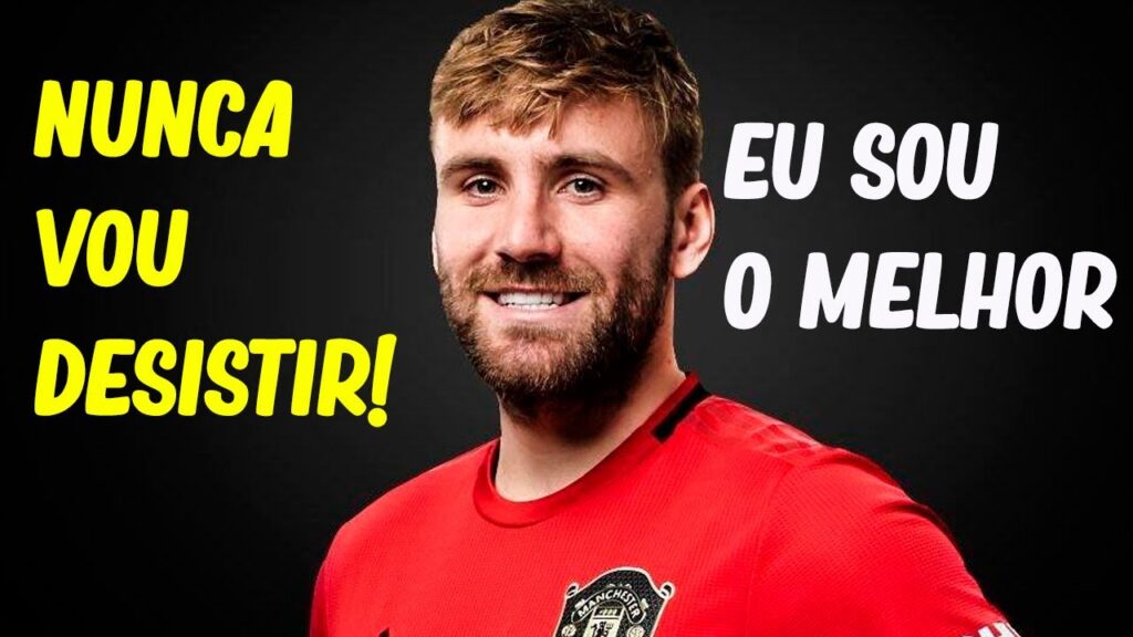 VOCÊ TEM QUE CONHECER A HISTÓRIA DE SUPERAÇÃO DE LUKE SHAW