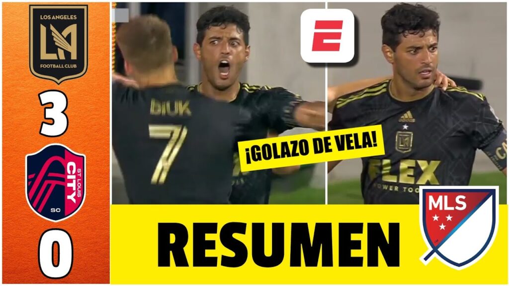 ESPECTACULAR GOLAZO DE CARLOS VELA en victoria de LAFC 3-0 a St Louis City SC | RESUMEN | MLS