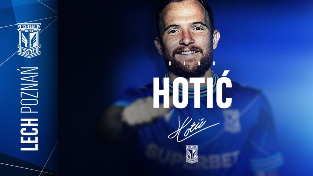 NEWS | Dino Hotić nowym piłkarzem Lecha Poznań