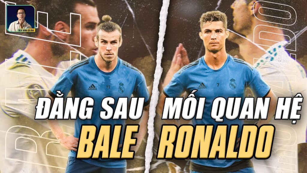 SỰ THẬT ĐẰNG SAU MỐI QUAN HỆ GIỮA CRISTIANO RONALDO VÀ GARETH BALE