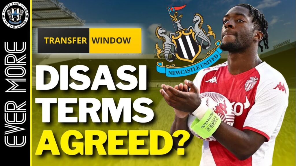 NUFC TRANSFER NEWS | HAVE TERMS BEEN AGREED WITH AXEL DISASI?