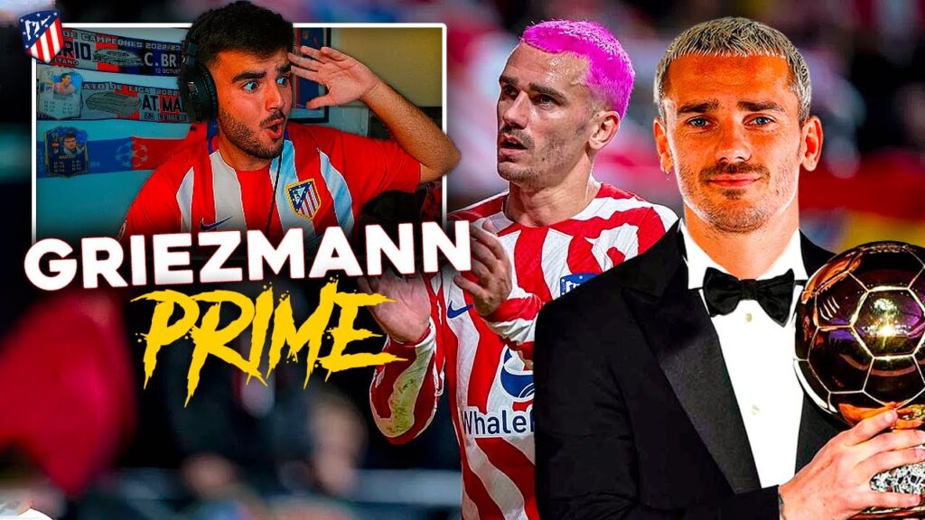 REACCIONANDO a ANTOINE GRIEZMANN esta TEMPORADA 22/23 ¿HA SUPERADO SU PRIME? ¿BALÓN DE ORO?