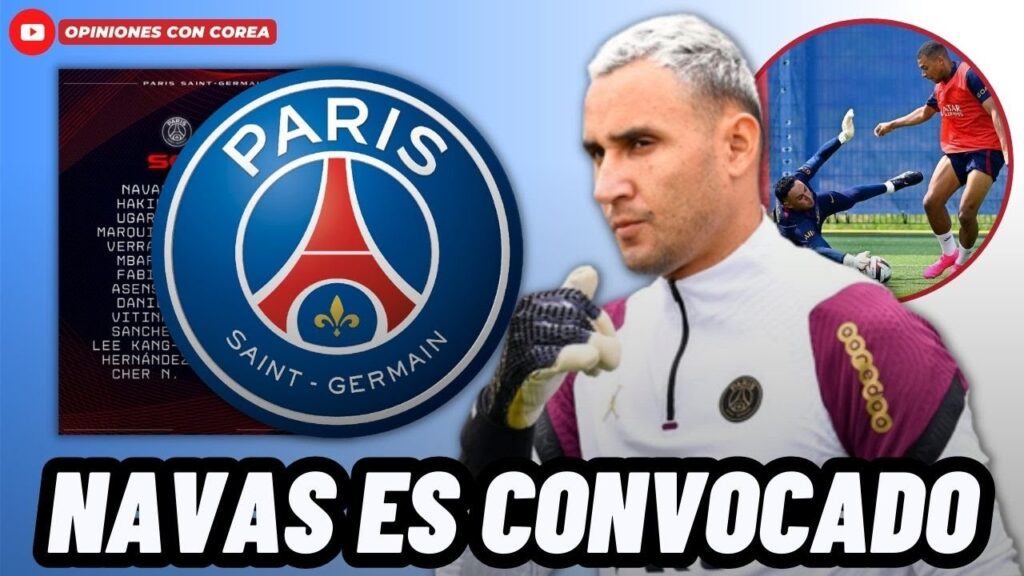 🚨OFICIAL: KEYLOR NAVAS VOLVERÁ A JUGAR CON EL PSG😱