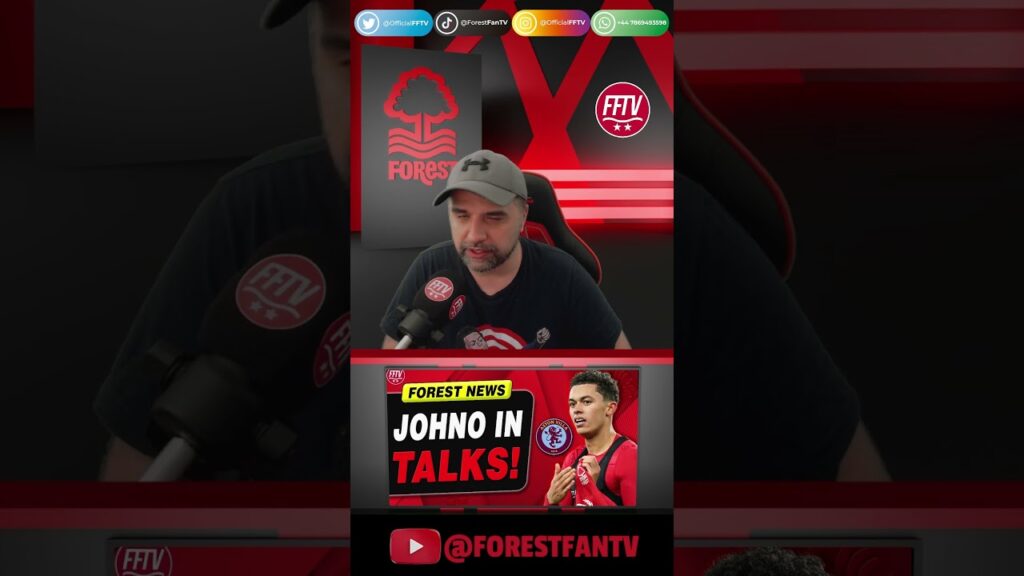 Brennan Johnson "In Talks" and "Keen" on Aston Villa Move! #nffc #nottinghamforest #astonvilla