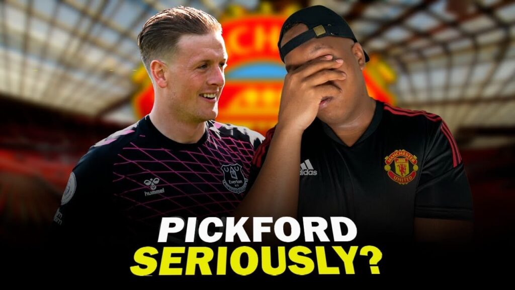 MAN UTD WANT PICKFORD TO REPLACE DE GEA! WTF SERIOUSLY? 😡 | SAEED REACTS