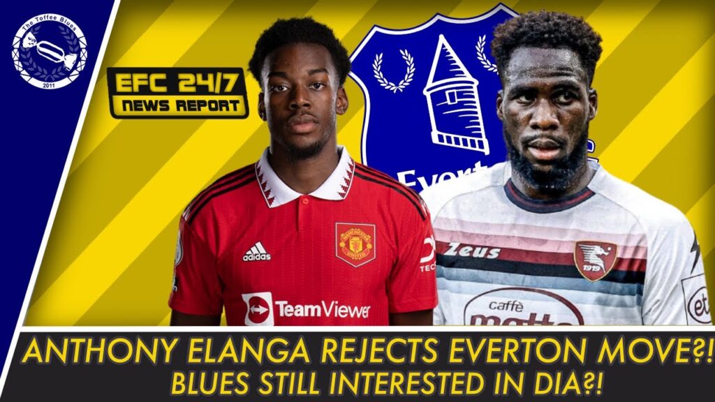 ELANGA REJECTS EVERTON MOVE?! BLUES STILL INTERESTED IN BOULAYE DIA? | EFC 24/7 News Report ELANGA REJECTS EVERTON MOVE?! BLUES STILL INTERESTED IN BOULAYE DIA? | EFC 24/7 News Report