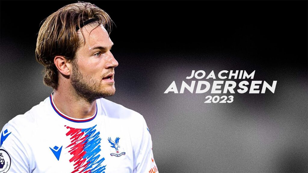 Joachim Andersen – The Rock-Solid Defender 2023ᴴᴰ Joachim Andersen - The Rock-Solid Defender 2023ᴴᴰ