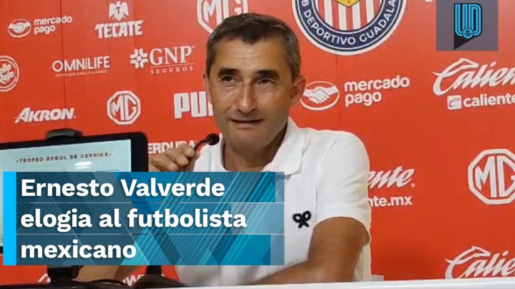 🇲🇽🔥Ernesto Valverde elogia al futbolista mexicano y lamenta que Andrés Guardado no fuera de Bilbao 🔥