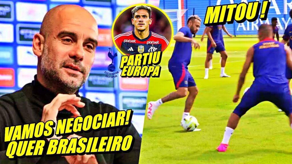 INGLESES ENLOUQUECIDOS! CITY QUER BRASILEIRO | NEYMAR FICA NO PARlS!? PEDRO NA EUROPA