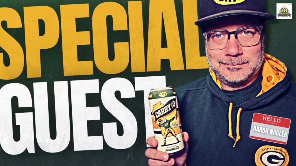 Packers Chat w/ Special Guest - Aaron Nagler
