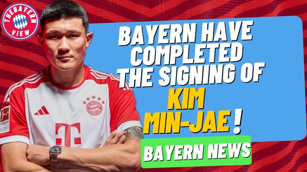 *OFFICIAL* Bayern have completed the signing of Kim Min-jae!! - Bayern Munich transfer news