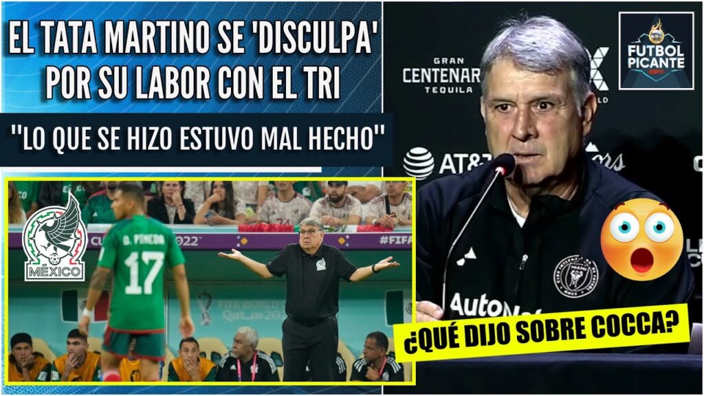 Tata Martino ACEPTA QUE FALLÓ con el TRI. Señala de 'DELICADO' el despido de Cocca | Futbol Picante