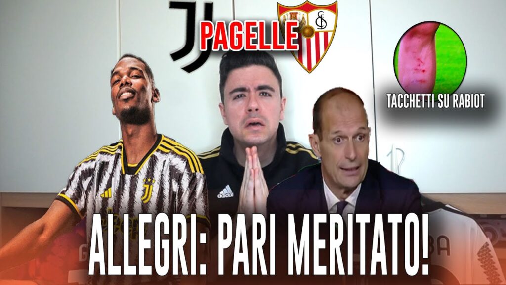POGBA SALVA IL CU*O DI ALLEGRI! ALEX SANDRO DA MANICOMIO! Juve Siviglia 1-1 | Pagelle