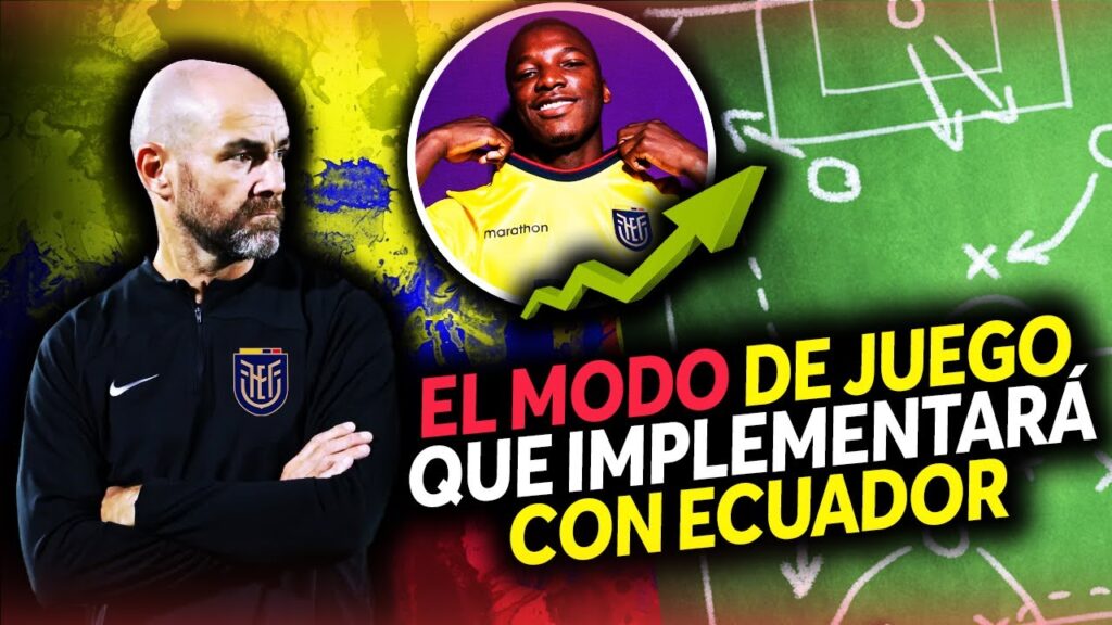 EL SISTEMA de JUEGO de FÉLIX SANCHEZ y CÓMO POTENCIARÁ a ECUADOR 2023