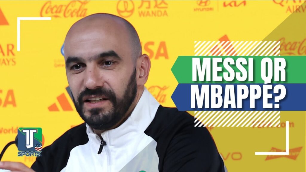 Walid Regragui REVEALS if he thinks Lionel Messi or Kylian Mbappe will WIN the FIFA World Cup