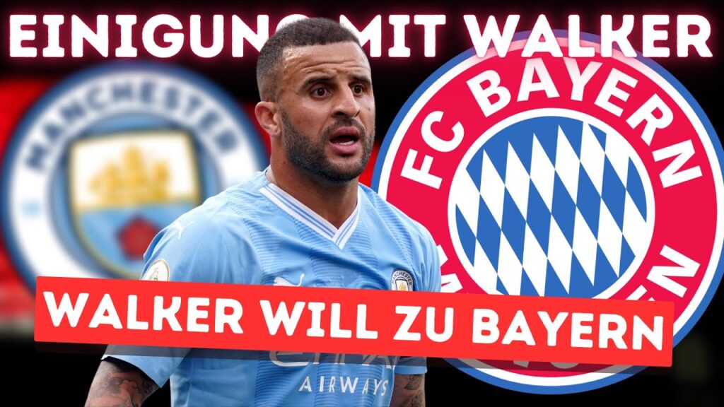 FC Bayern erzielt EINIGUNG mit Kyle Walker! Er will zum FC Bayern! FC Bayern erzielt EINIGUNG mit Kyle Walker! Er will zum FC Bayern!