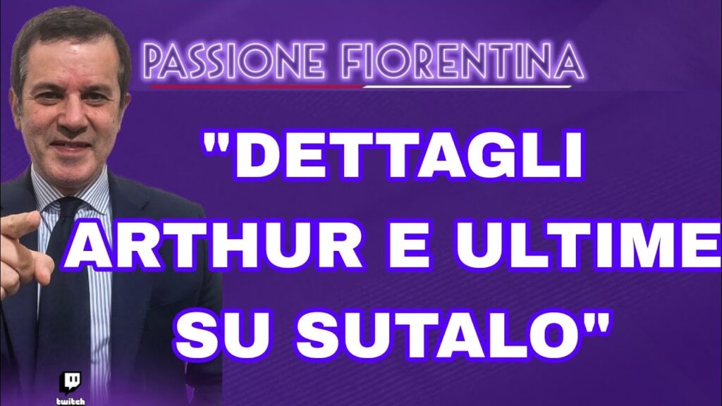 PEDULLÀ: "LE CIFRE PER ARTHUR ALLA FIORENTINA. INCASSO CON IGOR E TERZIC. ECCO LA SITUAZIONE SUTALO"