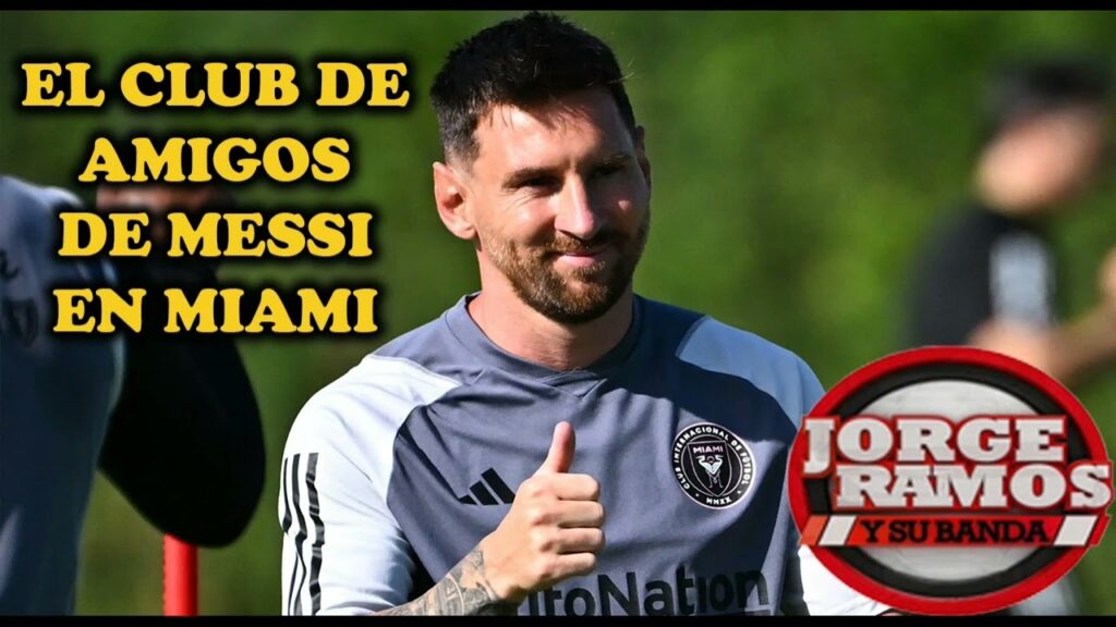 El club de amigos de Messi en Miami | Jorge Ramos y su Banda