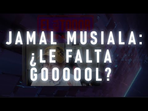 Jamal Musiala: ¿LE FALTA GOL?