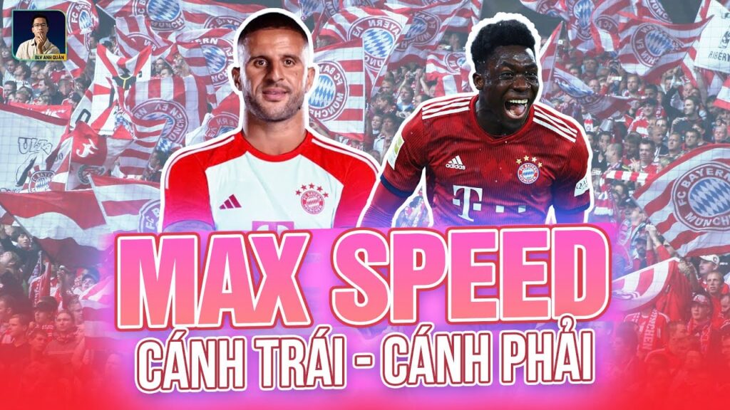 KYLE WALKER & ALPHONSO DAVIES: ĐỘI HÌNH BAYERN MUNICH LÀ NHỮNG CỖ MÁY CHẠY