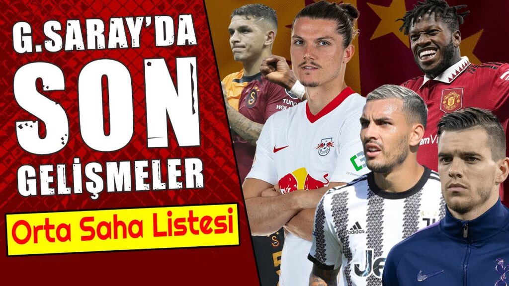 Paredes - Fred - Lo Celso - Sabitzer - Torreira - Morutan| SON DAKİKA GALATASARAY TRANSFER HABERLERİ