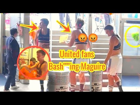 Man united fans throwing bottles and Papers on Harry Maguire | Fans react to Harry Maguire