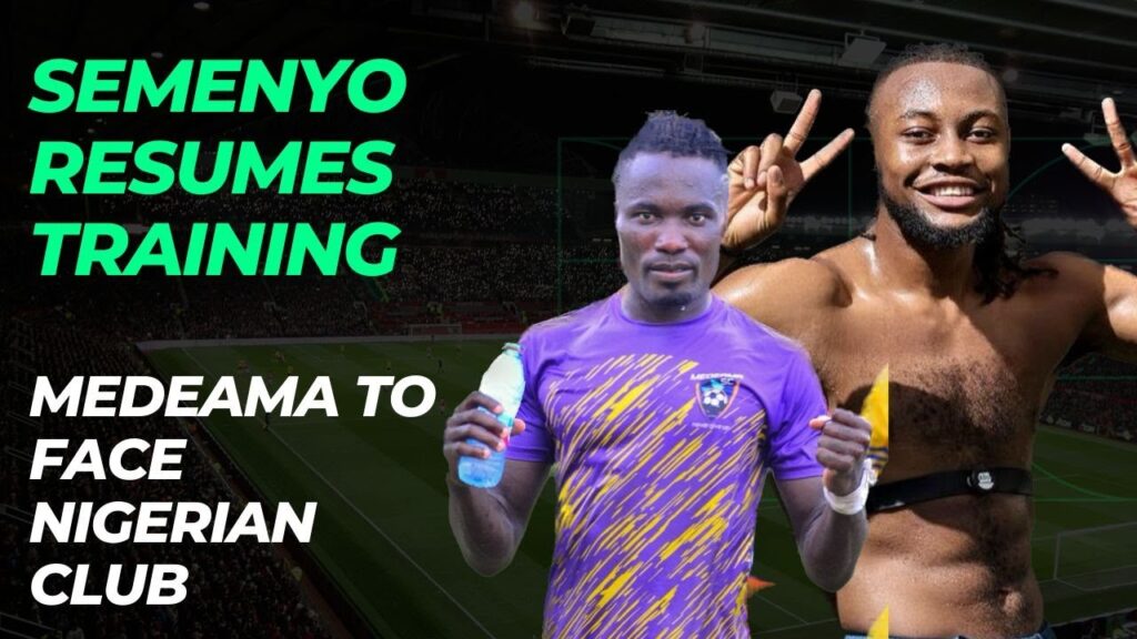 ANTOINE SEMENYO RETURNS TO TRAINING AHEAD OF SEASON, AFENA GYAN HATTRICK & MEDEAMA OPPONENTS