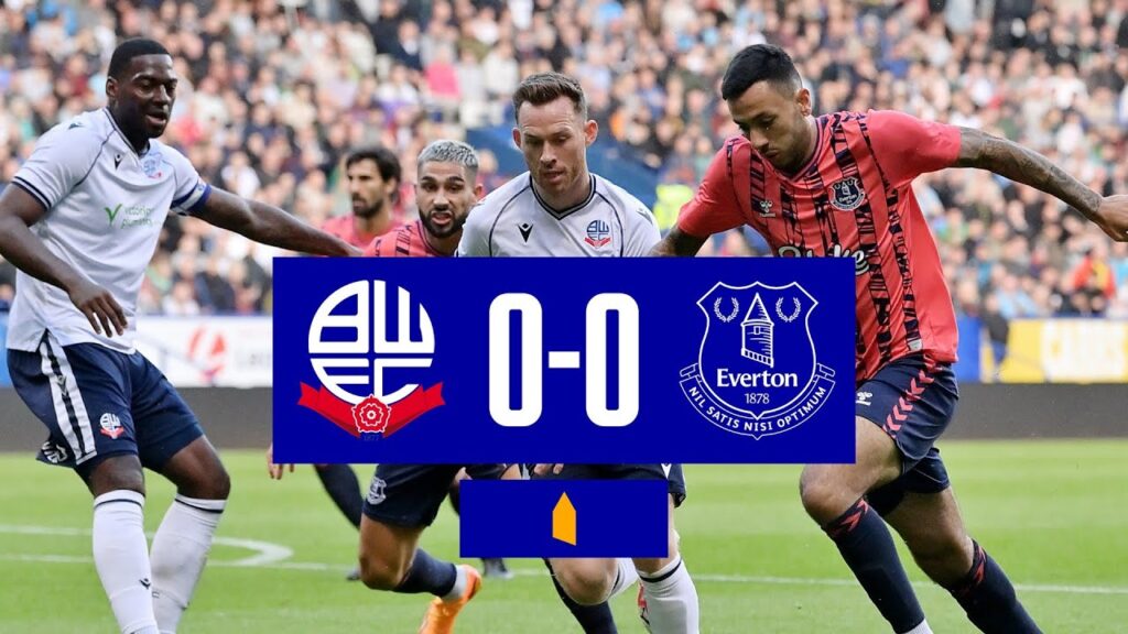 BOLTON 0-0 EVERTON | Pre-season highlights