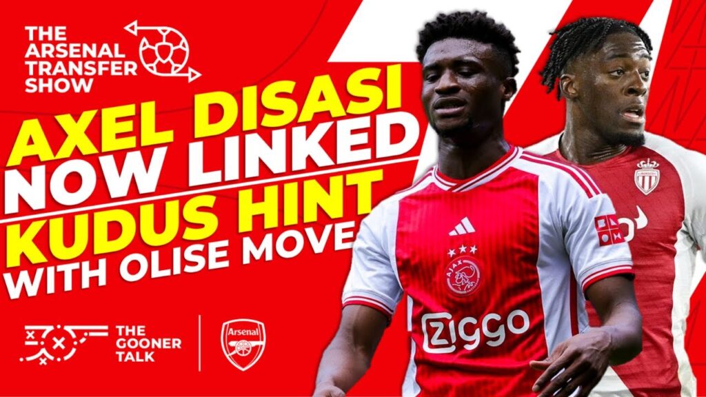 The Arsenal Transfer Show EP345: Mohammed Kudus, Axel Disasi, Balogun, Smith Rowe & More!