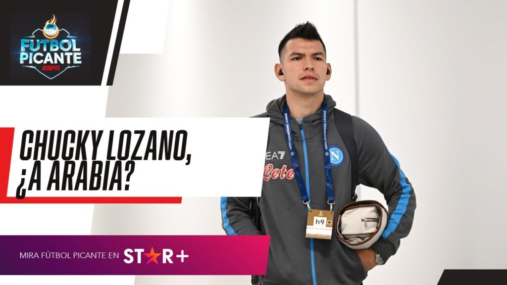 CHUCKY LOZANO NO ENTRARÍA EN PLANES DEL NAPOLI PARA LA SIGUIENTE TEMPORADA, ¿ARABIA SERÁ SU DESTINO?