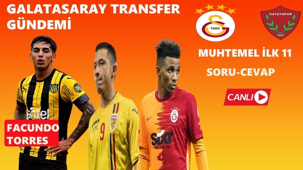 FACUNDO TORRES GALATASARAY RADARINDA I GALATASARAY - HATAYSPOR I GALATASARAY TRANSFER GÜNDEMİ