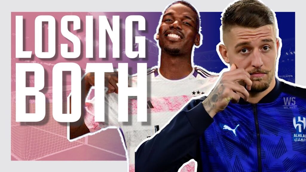 COULD JUVENTUS LOSE POGBA & MILINKOVIC-SAVIC?