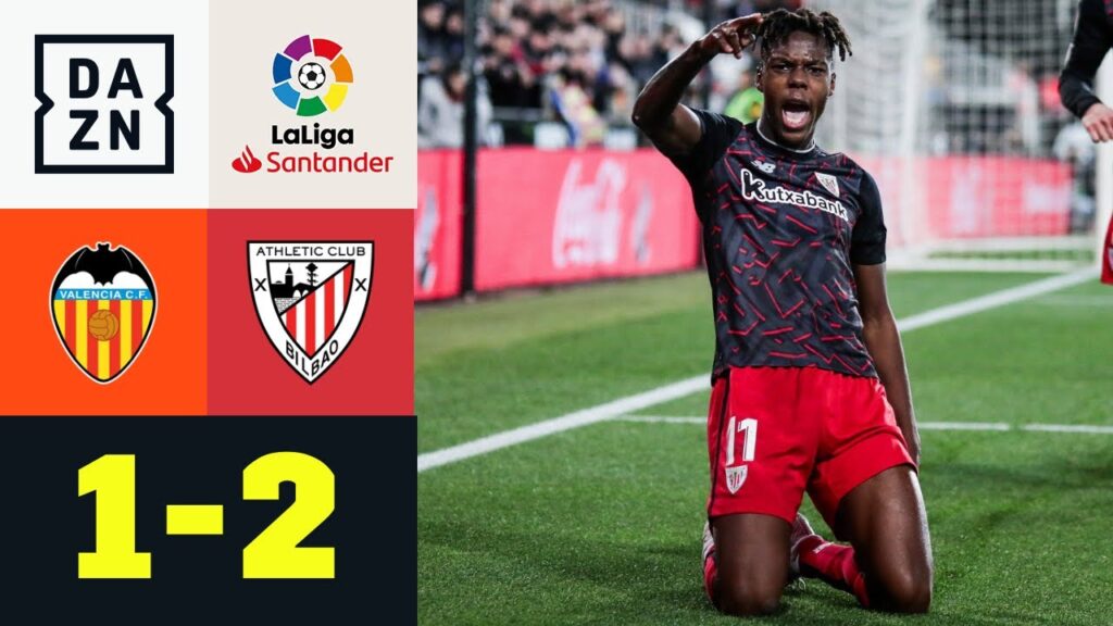 Nico Williams fährt Slalom! Valencia bleibt im Abstiegskampf: Valencia - Bilbao 1:2 | LaLiga | DAZN