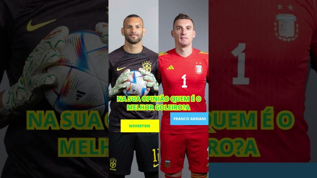 WEVERTON VS FRANCO ARMANI NA SUA OPNIÃO QUEM É O MELHOR GOLEIRO?