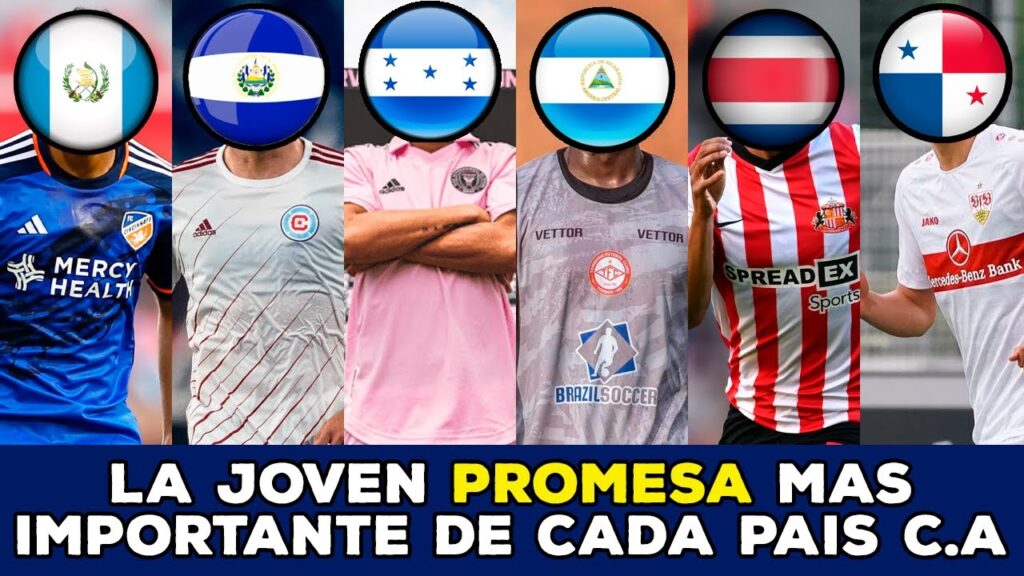 LA JOVEN PROMESA más importante de cada PAÍS CENTROAMERICANO (2023) 🇬🇹 🇧🇿 🇸🇻 🇭🇳 🇳🇮 🇨🇷 🇵🇦